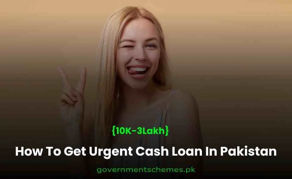 How-To-Get-Urgent-Loan-Apps-In-Pakistan How-To-Get-Urgent-Loan-Apps-In-Pakistan
