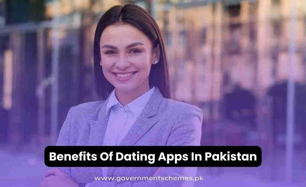 Benefits-Of-Dating-Apps-In-Pakistan