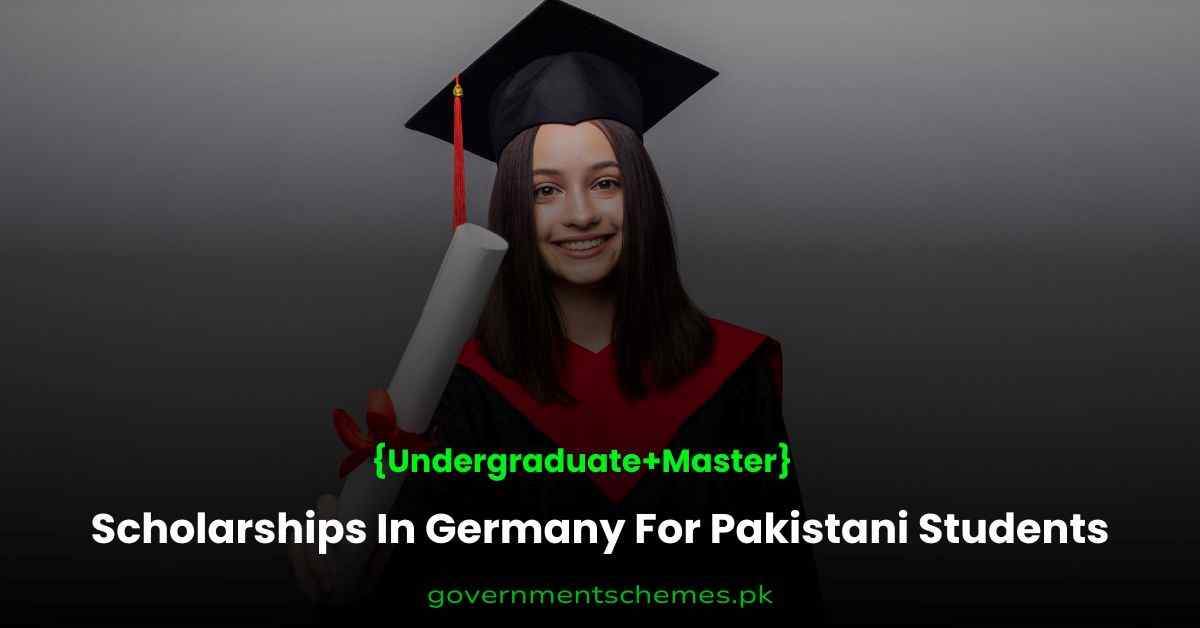 Fully Funded Scholarships In Germany For Pakistani Students