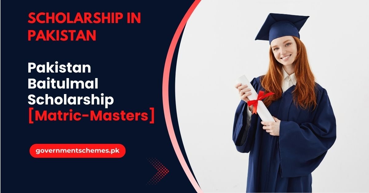 Pakistan Baitulmal Scholarship 2024 [Matric-Masters]