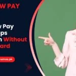 Buy-Now-Pay-Later-Apps-In-Pakistan-Without-Credit-Card