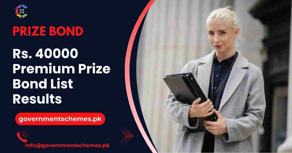 Rs.-40000-Premium-Prize-Bond-List-Draw-Results-&-Scedule