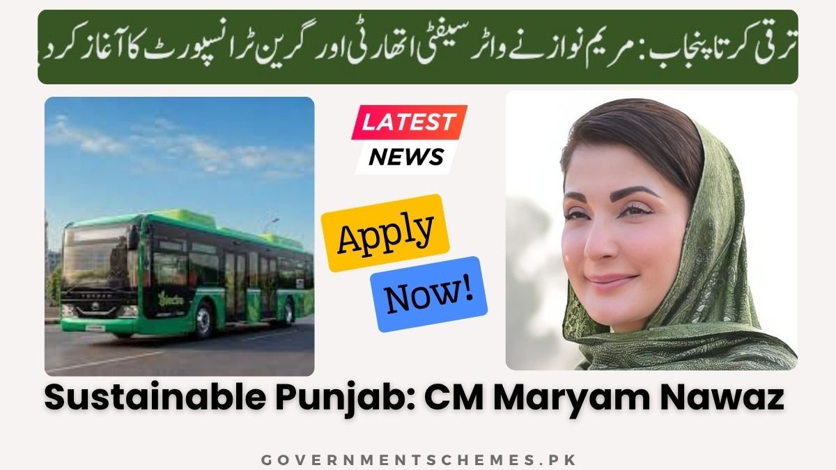 Sustainable Punjab: Maryam Nawaz Launches Water Safety Authority & Green Transport 1 Sustainable -Punjab -Maryam -Nawaz -Water -Safety -Authority
